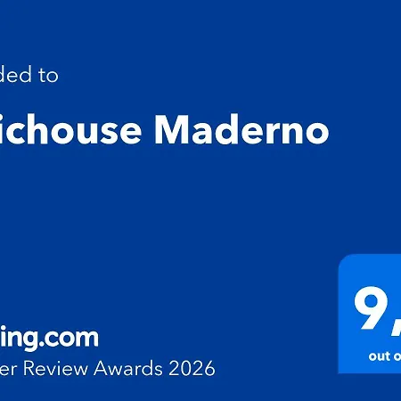 Chichouse Maderno *